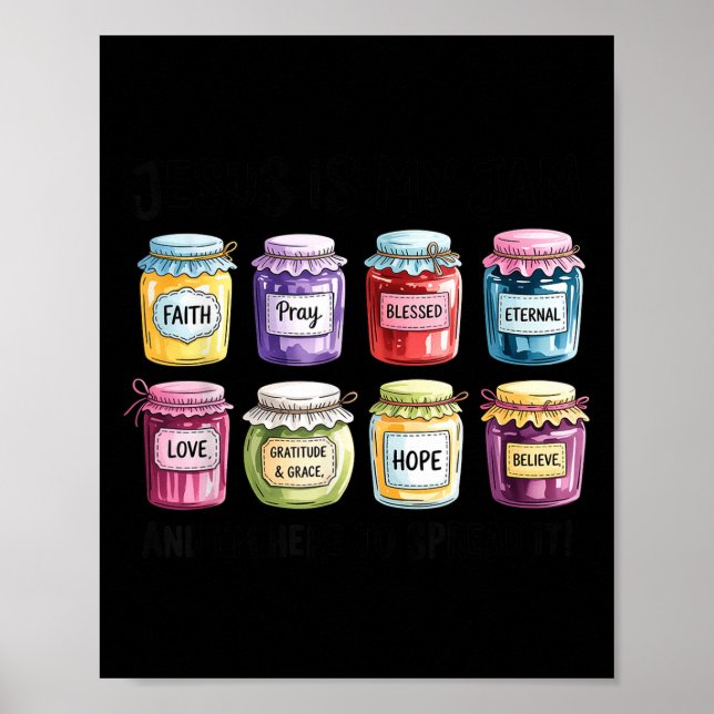 Jesus Is My Jam And Im Here To Spread Christian Bi Poster (Vorne)