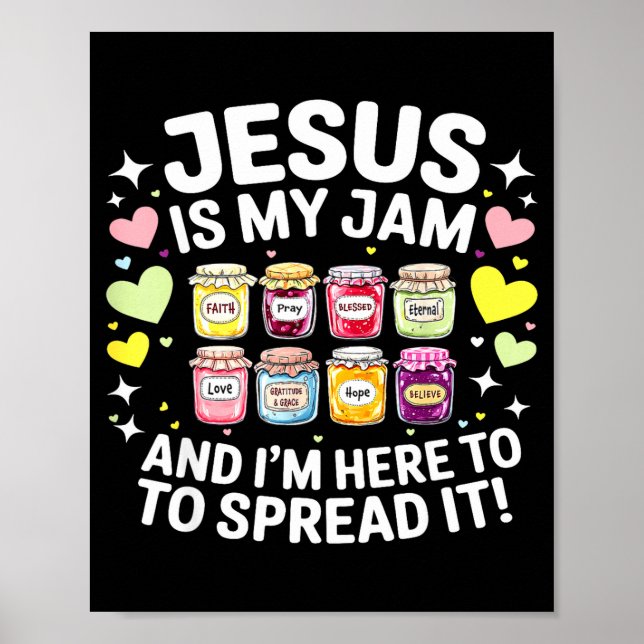 Jesus Is My Jam And Im Here To Spread Christian Bi Poster (Vorne)