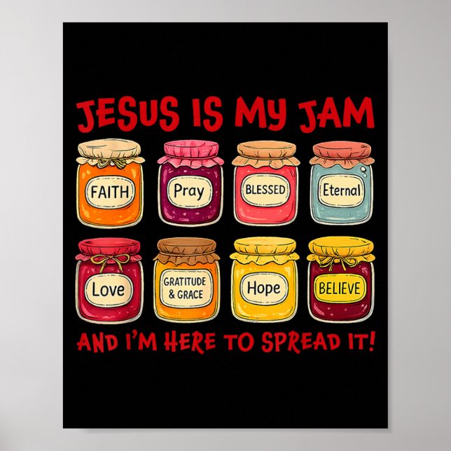 Jesus Is My Jam And Im Here To Spread Christian Bi Poster (Vorne)