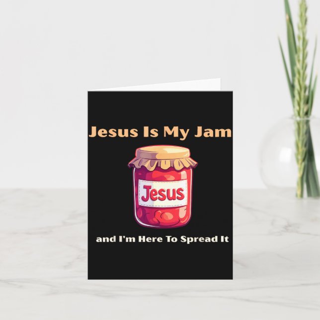 Jesus Is My Jam And I'm Here To Spread It Christia Karte (Vorderseite)
