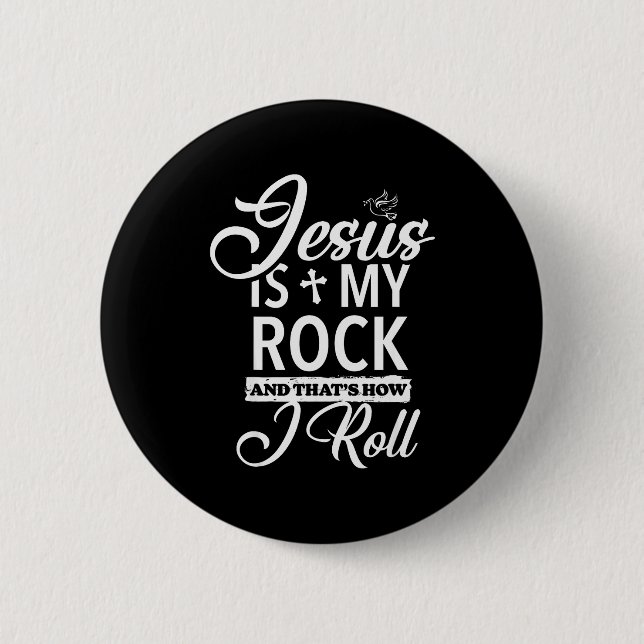 Jesus Is My Rock And That Is How I Roll Funny Reli Button (Vorderseite)