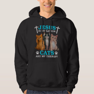 Jesus Is My Savior Cats Are My Therapy Christian F Hoodie