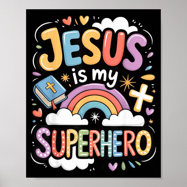 Jesus Is My Superhero  Poster (Vorne)