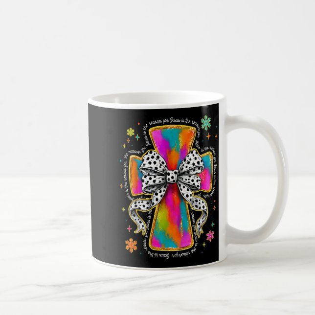 Jesus Is The Reason Christian Cross Coquette Bow C Kaffeetasse (Rechts)