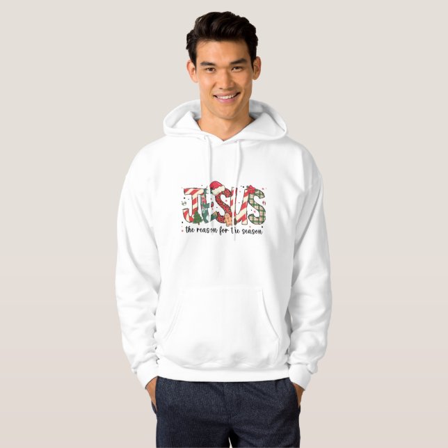 Jesus Is The Reason For The Season Sweatshirt,  Hoodie (Vorne ganz)