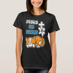 Jesus Ist Auferstanden Christliches Ostern Süße Or T-Shirt