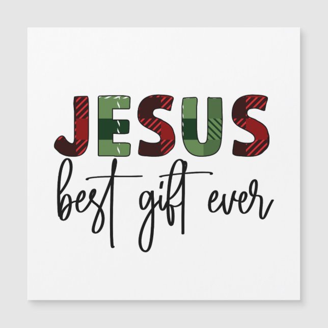 Jesus ist das beste Geschenk aller Zeiten, Christl Magnetkarte (Vorderseite)