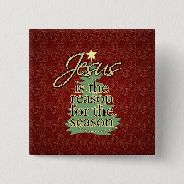 Jesus ist das Grund-christliche Weihnachten Button (Vorderseite)