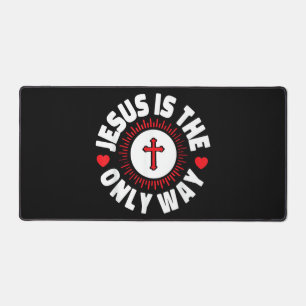 Jesus ist der einzige Weg Christentum Schreibtischunterlage