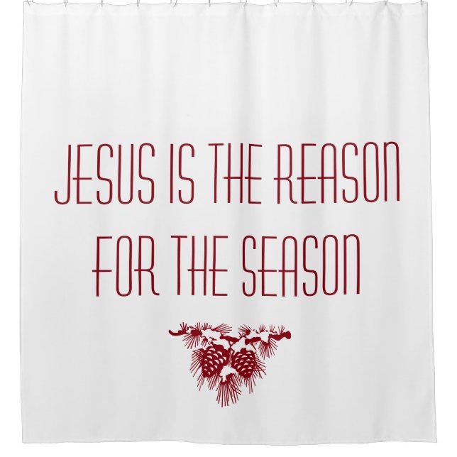 JESUS IST DER GRUND FÜR DAS Weihnachtsangebot DER  Duschvorhang (Vorderseite)