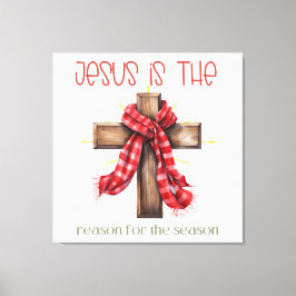 Jesus ist der Grund für das Weihnachtskreuz Leinwanddruck