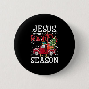 Jesus ist der Grund für den Christlichen Lkw der S Button