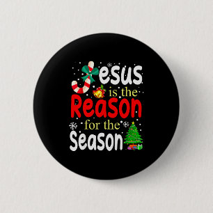 Jesus ist der Grund für die christliche Weihnachts Button