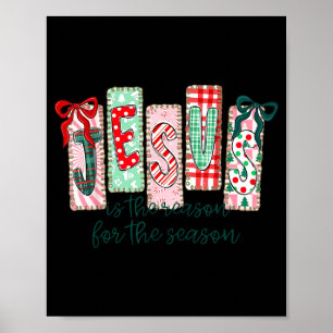 Jesus ist der Grund für die christliche Weihnachts Poster