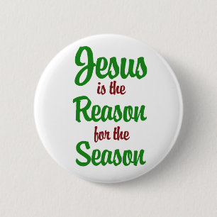 Jesus ist der Grund für die Jahreszeit Button