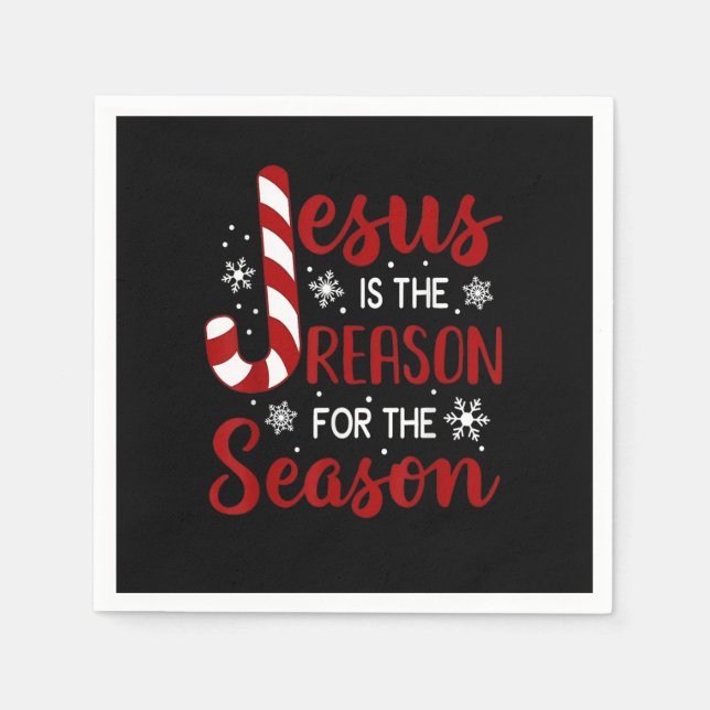 Jesus ist der Grund für die Jahreszeit Christliche Serviette (Vorderseite)