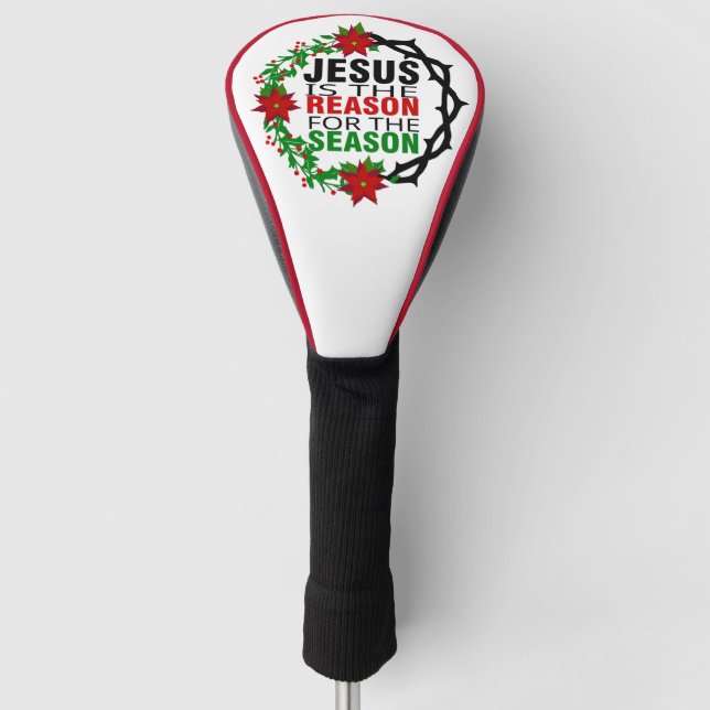 Jesus ist der Grund für die Jahreszeit Golf Headcover (Vorderseite)