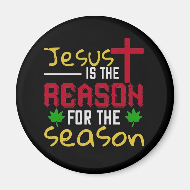 Jesus ist der Grund für die Jahreszeit Magnet (Vorne)