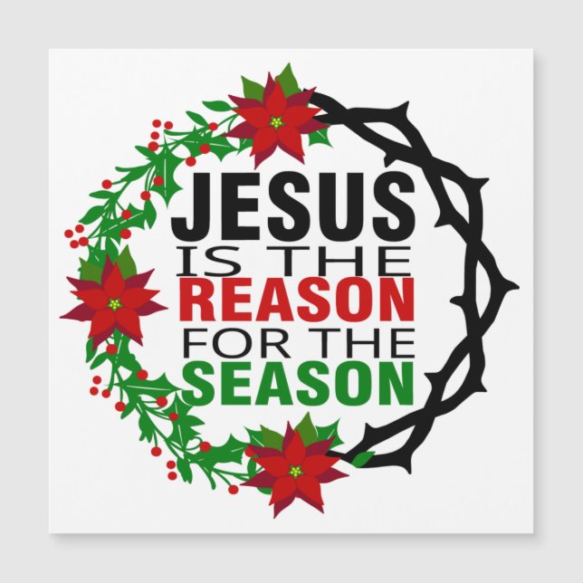Jesus ist der Grund für die Jahreszeit Magnetkarte (Vorderseite)