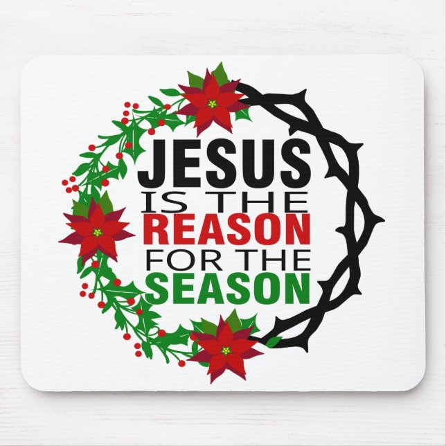 Jesus ist der Grund für die Jahreszeit Mousepad (Vorne)