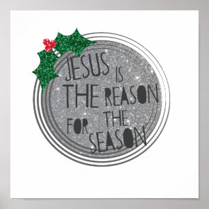 Jesus ist der Grund für die Jahreszeit Poster