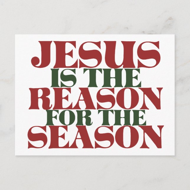 Jesus ist der Grund für die Jahreszeit Postkarte (Vorderseite)