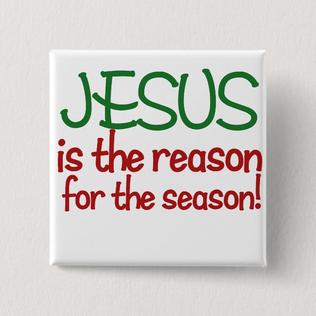 Jesus ist der Grund für die Saison Button (Vorderseite)
