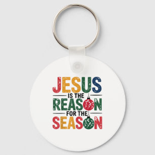 Jesus ist der Grund für die Saison Christlich Chri Schlüsselanhänger
