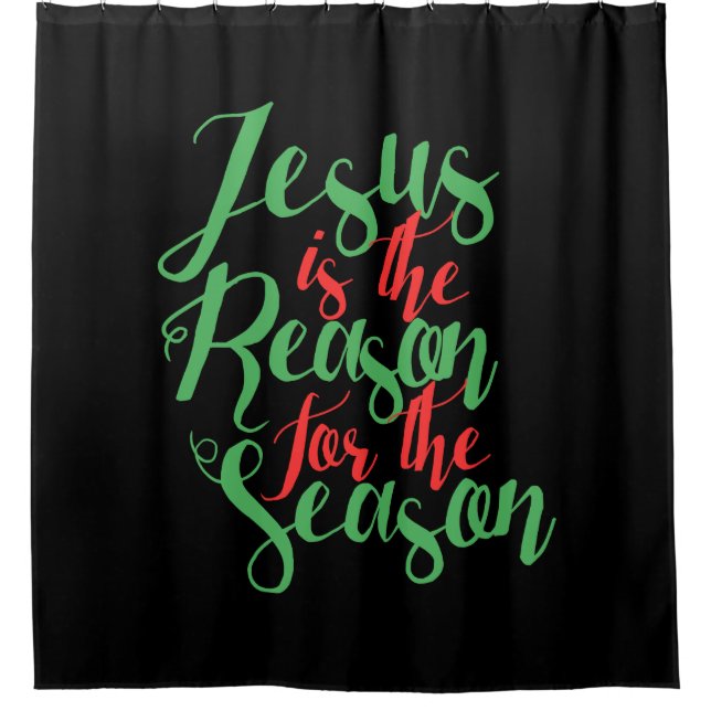 Jesus ist der Grund für die Saison Duschvorhang (Vorderseite)