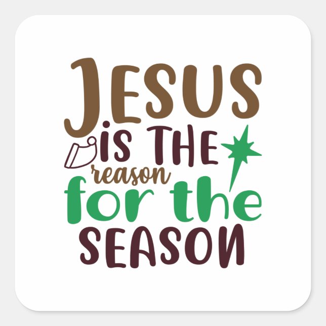Jesus ist der Grund für die Saison Quadratischer Aufkleber (Vorderseite)
