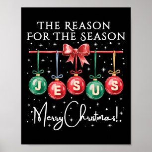 Jesus ist der Grund für die Saison religiöser Chri Poster