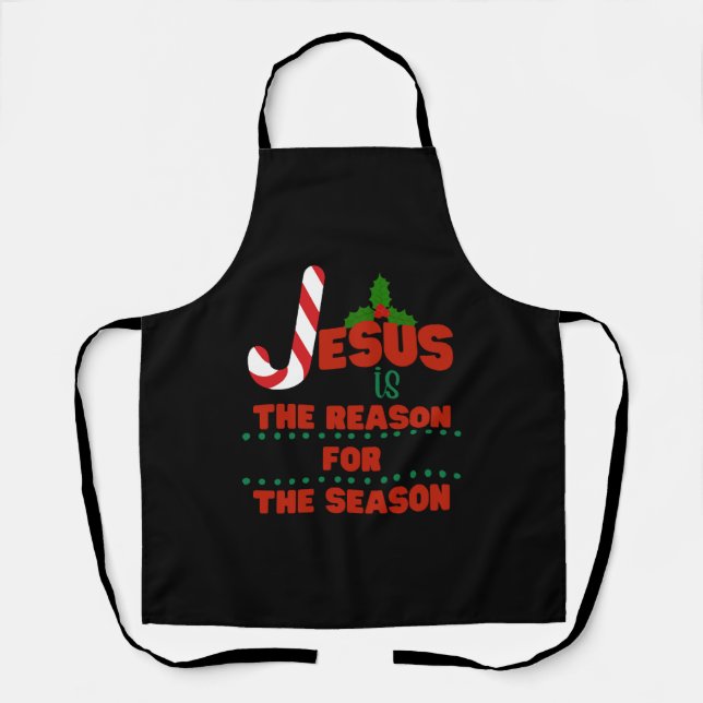 Jesus ist der Grund für die Saison Schürze (Vorderseite)