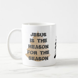 JESUS IST DER GRUND FÜR DIE TASSE DER SAISON