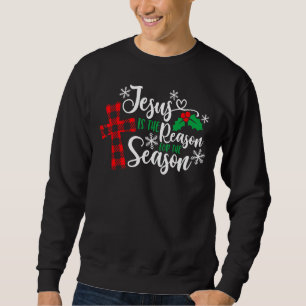 Jesus ist der Grund für die Weihnachtsjubiläen der Sweatshirt
