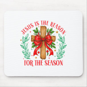 Jesus ist der Grund für die Weihnachtszeit Chris Mousepad