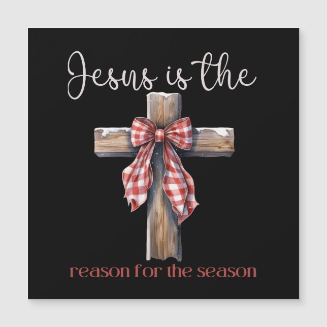 Jesus ist der Grund für die Weihnachtszeit Jesus Magnetkarte (Vorderseite)