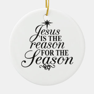 Jesus ist der Grund für die Weihnachtszeit Keramik Ornament