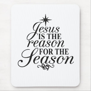 Jesus ist der Grund für die Weihnachtszeit Mousepad