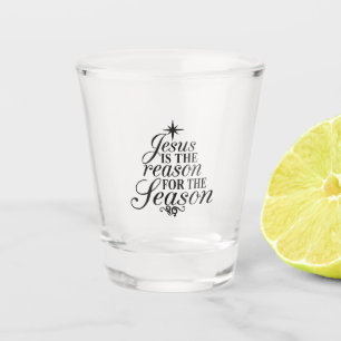 Jesus ist der Grund für die Weihnachtszeit Schnapsglas