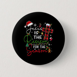 Jesus ist der Grund für die Weihnachtszeit Xmas Button