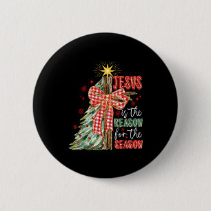 Jesus ist der Grund für die Weihnachtszeit Xmas Button