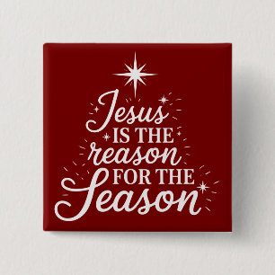 Jesus ist der Grund für diese Jahreszeit Christlic Button