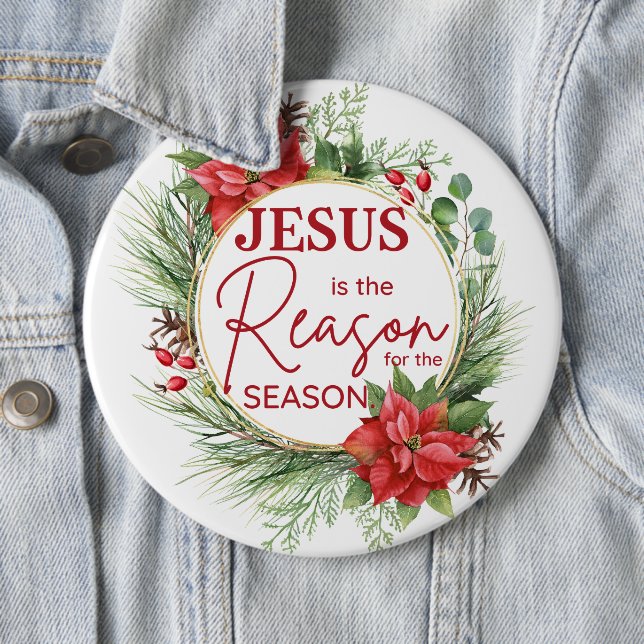 Jesus ist der Grund für Weihnachten der Jahreszeit Button (Beispiel)