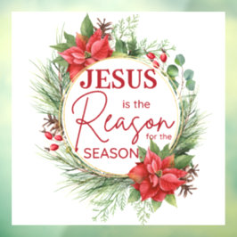 Jesus ist der Grund für Weihnachten der Jahreszeit Fensteraufkleber