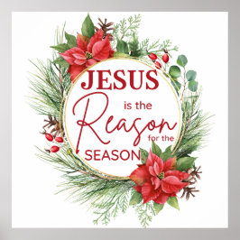 Jesus ist der Grund für Weihnachten der Jahreszeit Poster