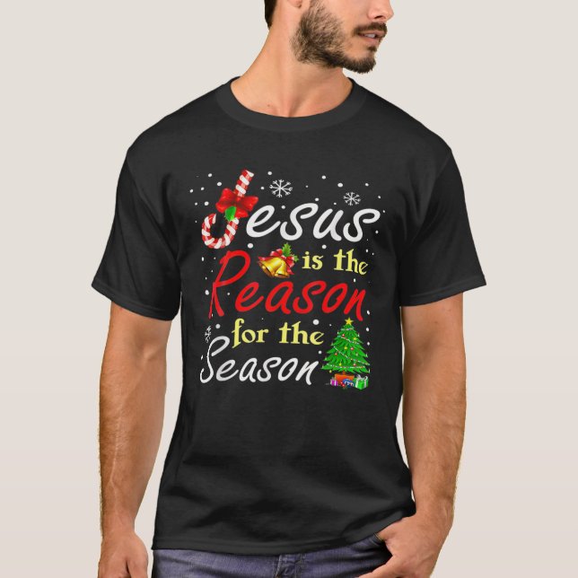 Jesus ist der Grund für Weihnachtsgeschenke der Sa T-Shirt (Vorderseite)