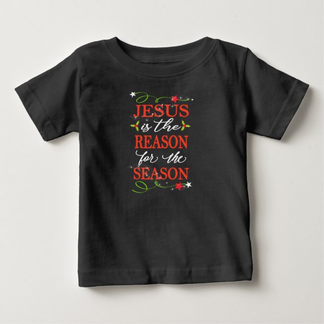 Jesus ist der Grund während der geselligen Baby T-shirt (Vorderseite)