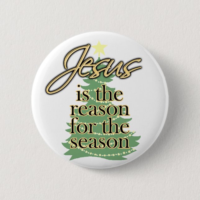 Jesus ist der Grund während der Jahreszeit, Button (Vorderseite)