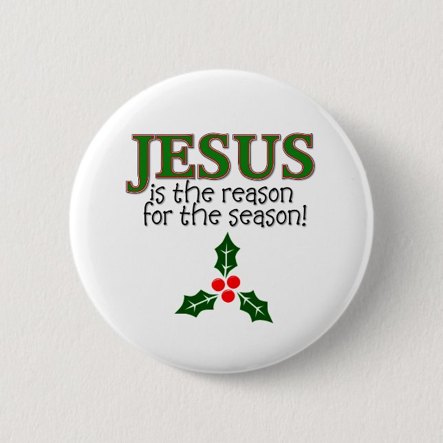 Jesus ist der Grund während der Jahreszeit Button (Vorderseite)