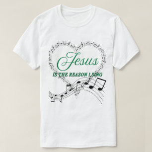 Jesus ist der Grund, warum ich Musiknote T singe T-Shirt